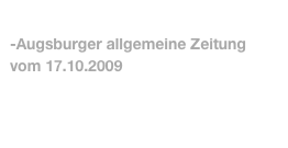 
-Augsburger allgemeine Zeitung 
vom 17.10.2009